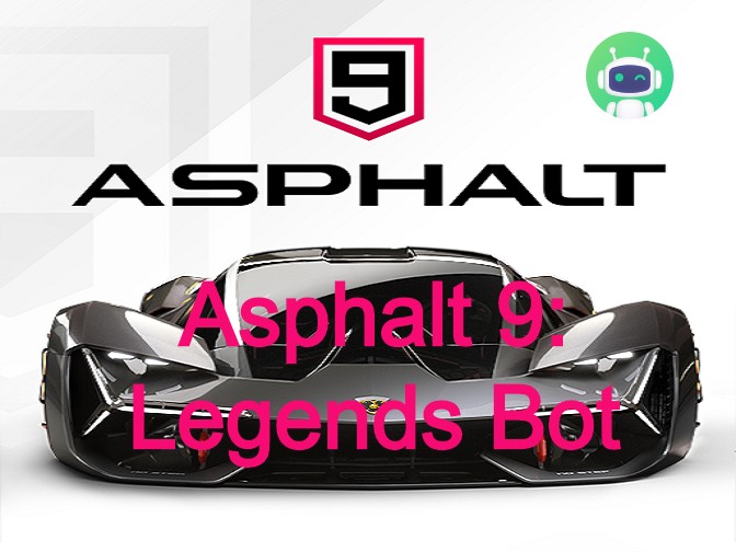 Release Asphalt 9: Legends Bot - New Bot on Game Bots!